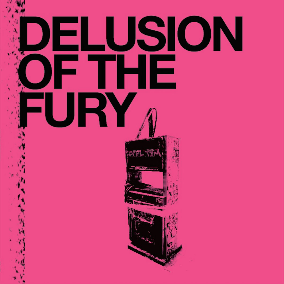 DELUSION OF THE FURY