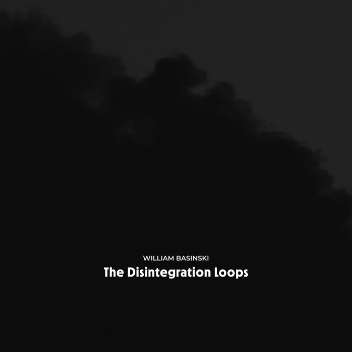 The Disintegration Loops Arcadia Archive Edition