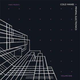 COLD WAVES & MINIMAL ELECTRONICS VOL.1