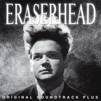 ERASERHEAD SOUNDTRACK