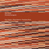 FOUR ORGANS.PHASE PATTERNS,PENDULUM MUSIC