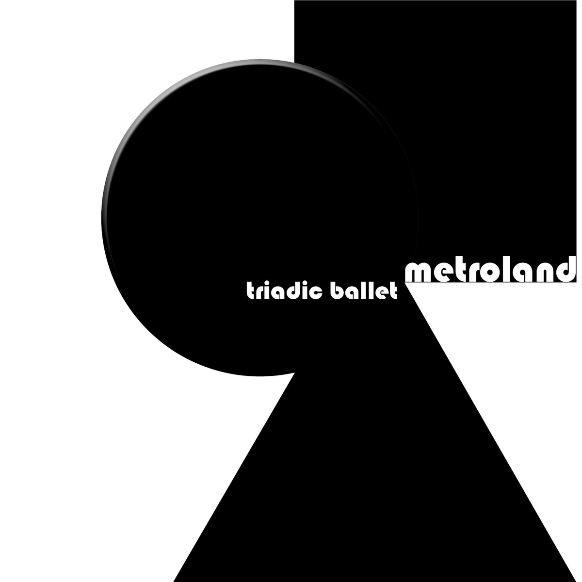 TRIADIC BALLET