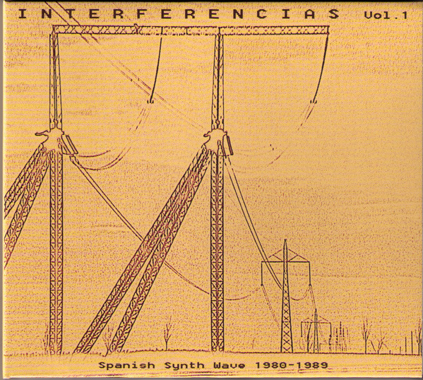 Interferencias Vol. 1 - Spanish Synth Wave 1980-1989