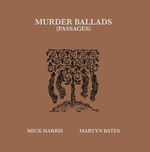 MURDER BALLADS (PASSAGES)                                                 